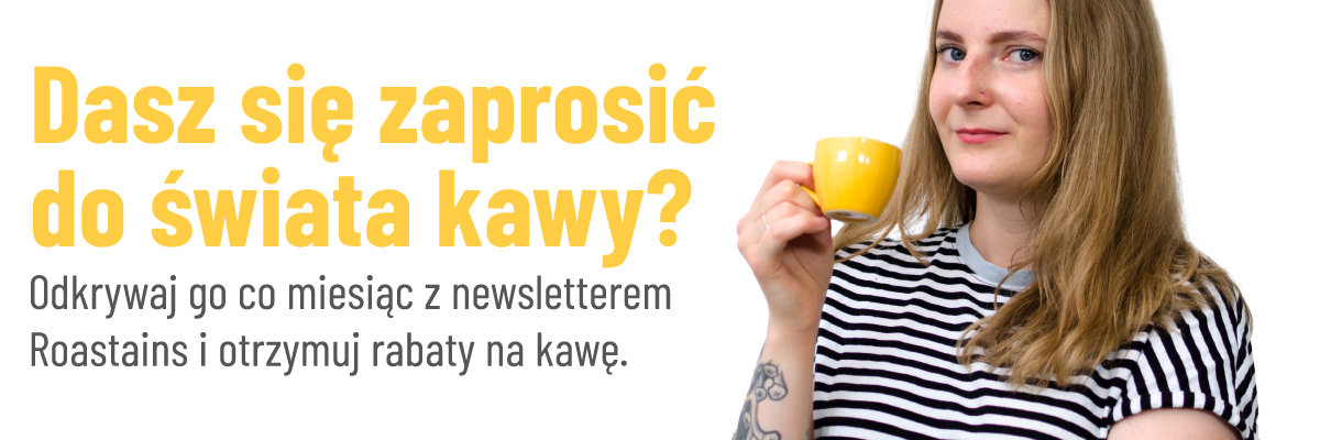 Newsletter kawowy. Zapisz się do newslettera Roastains